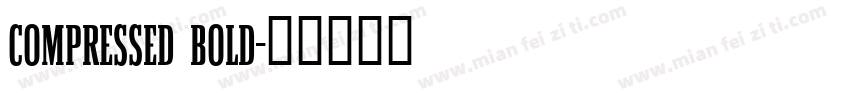 Compressed Bold字体转换